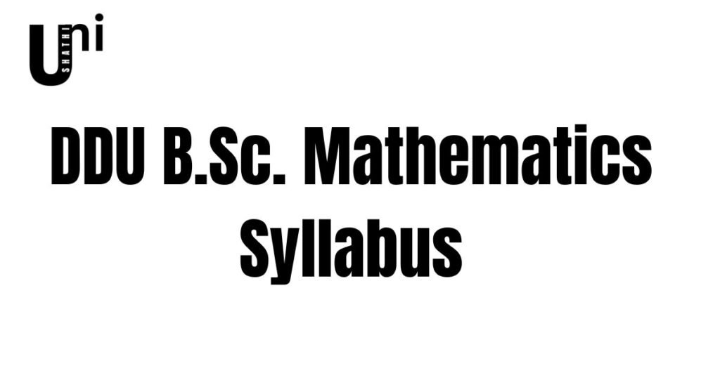DDU B.Sc Mathematics Syllabus