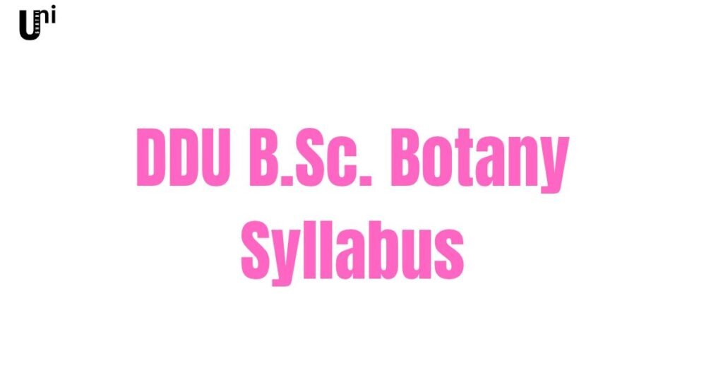 DDU Gorakhpur Botany syllabus NEP 2020 PDF for BSc students